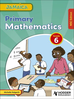 cover image of Jamaica Primary Mathematics Book 6 NSC Edition